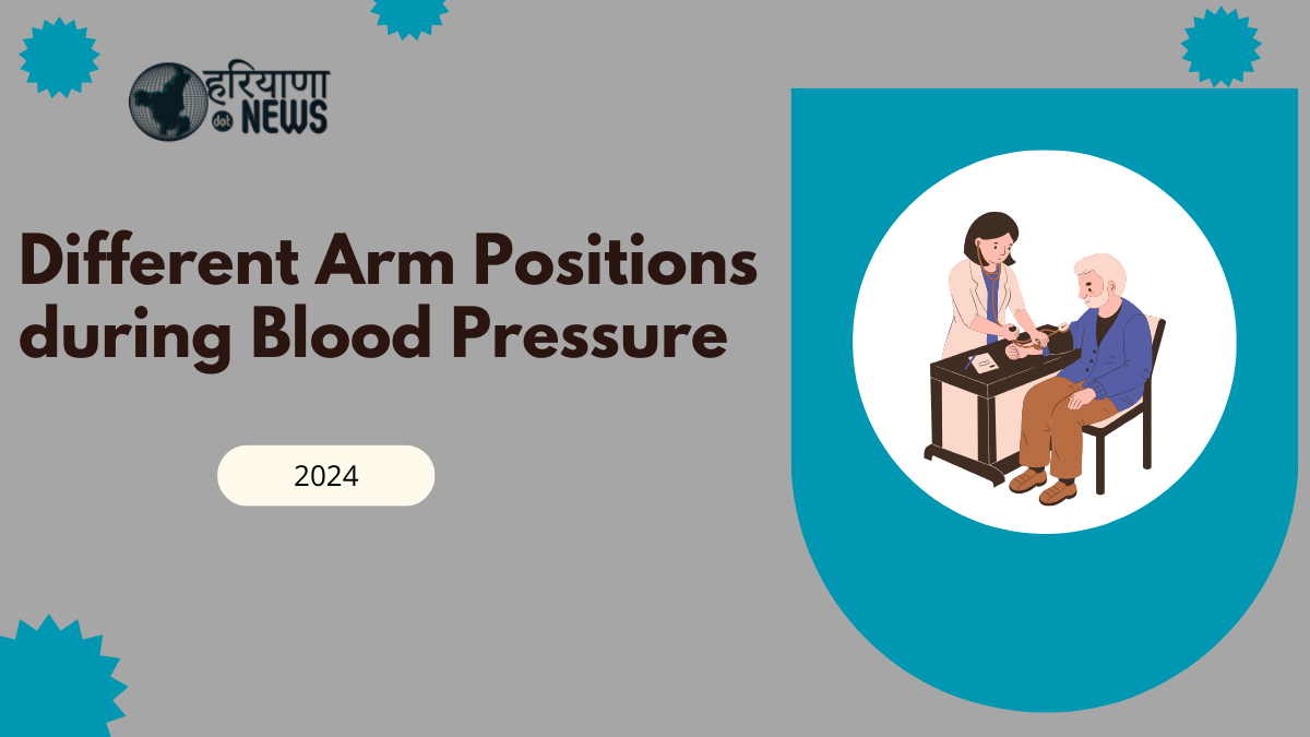 Different Arm Positions during Blood Pressure Measurements Can Lead to Inaccuracies