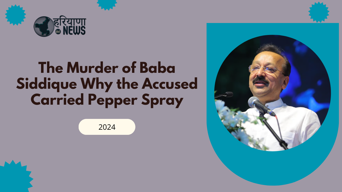 The Murder of Baba Siddique: Why the Accused Carried Pepper Spray