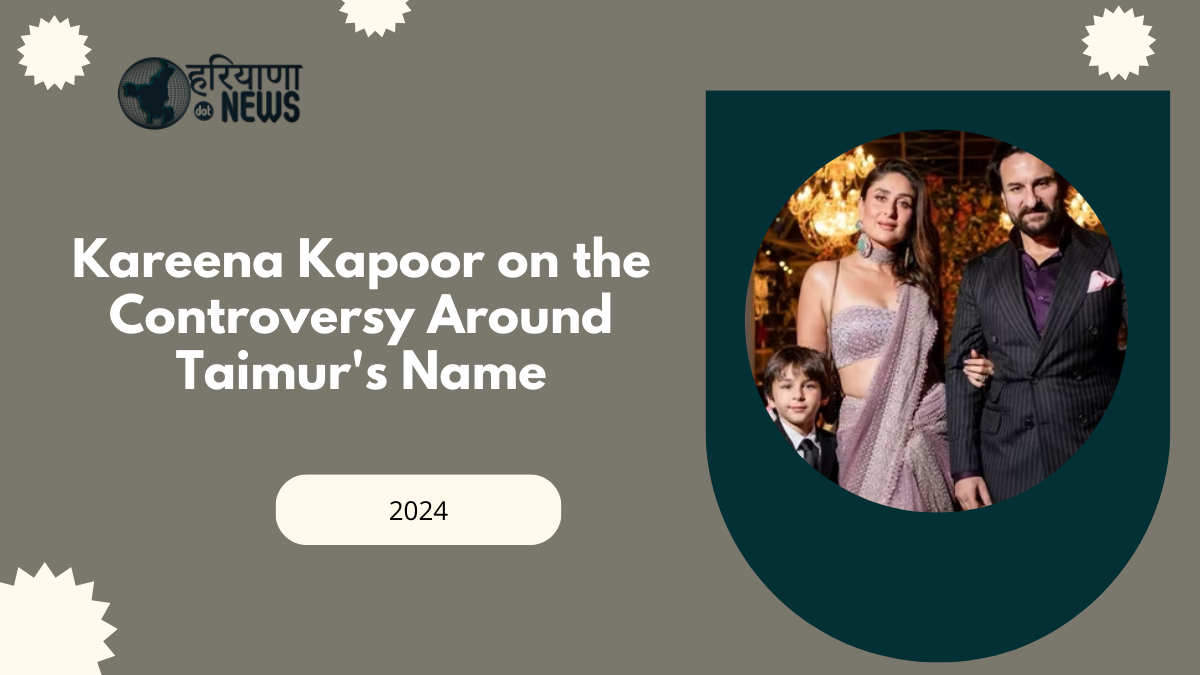 Kareena Kapoor on the Controversy Around Taimur's Name: "He Probably Doesn't Even Know All the Drama"