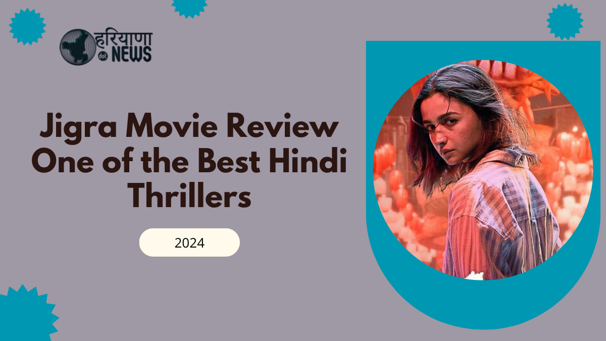 Jigra Movie Review: Alia Bhatt Channels Her Inner Amitabh Bachchan, While Vasan Bala Crafts One of the Best Hindi Thrillers