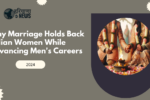 Why Marriage Holds Back Indian Women While Advancing Men's Careers