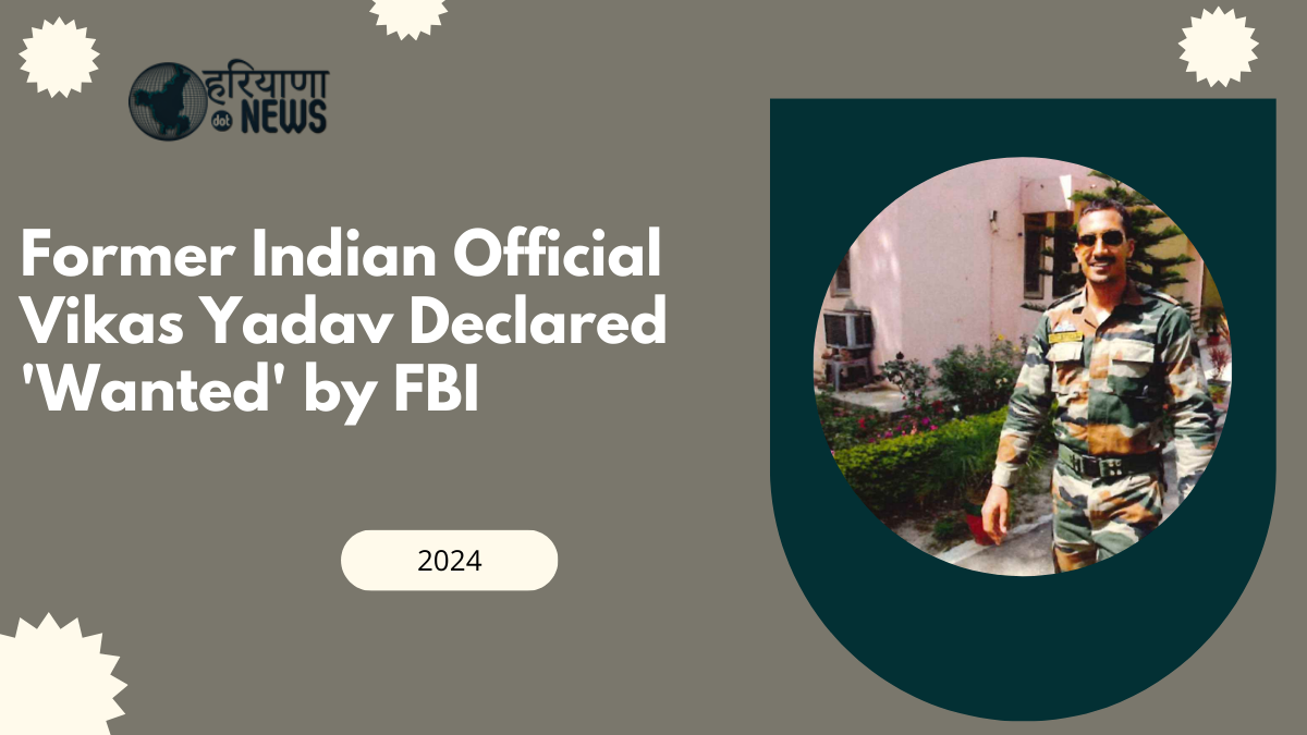 Former Indian Official Vikas Yadav Declared 'Wanted' by FBI in Plot to Assassinate Gurpatwant Pannun: What Are the Charges?