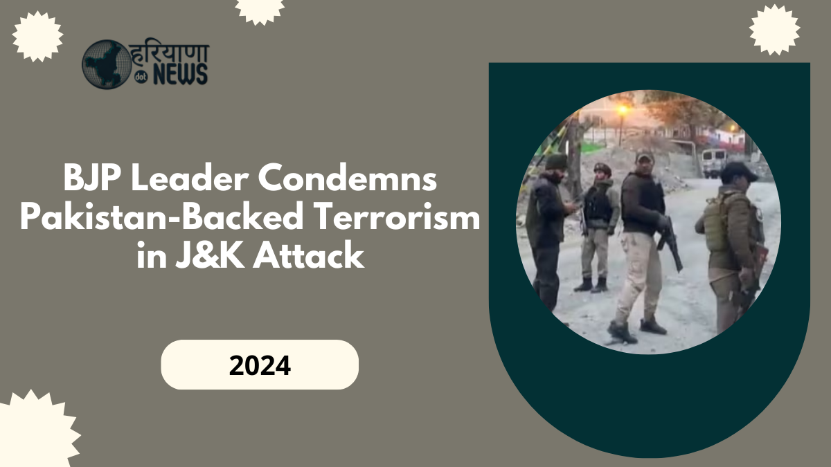 BJP Leader Condemns Pakistan-Backed Terrorism in J&K Attack