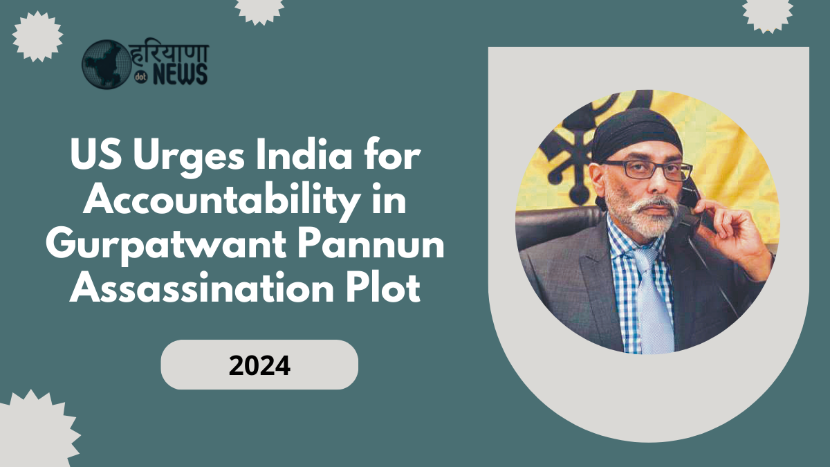 US Urges India for Accountability in Gurpatwant Pannun Assassination Plot: 'Will Not Be Fully Satisfied Until...'