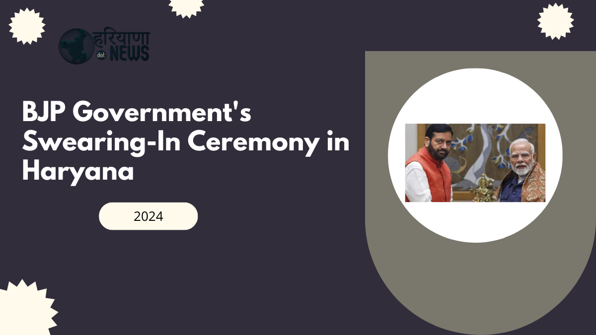 BJP Government's Swearing-In Ceremony in Haryana on October 17