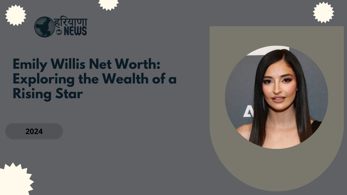 Emily Willis Net Worth: Exploring the Wealth of a Rising Star