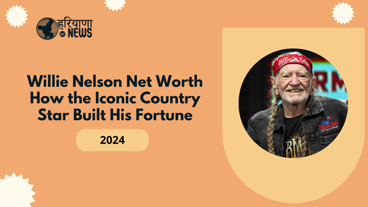 Willie Nelson Net Worth: How the Iconic Country Star Built His Fortune